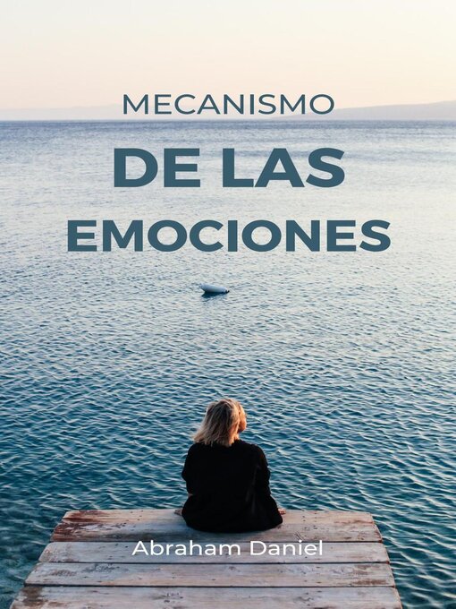 Title details for Mecanismo De Las Emociones by Abraham Daniel - Available